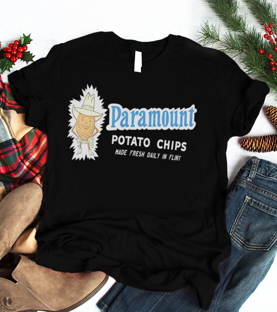 Paramount Potato Chips Made Fresh Daily In Flint Cowboy T-Shirt