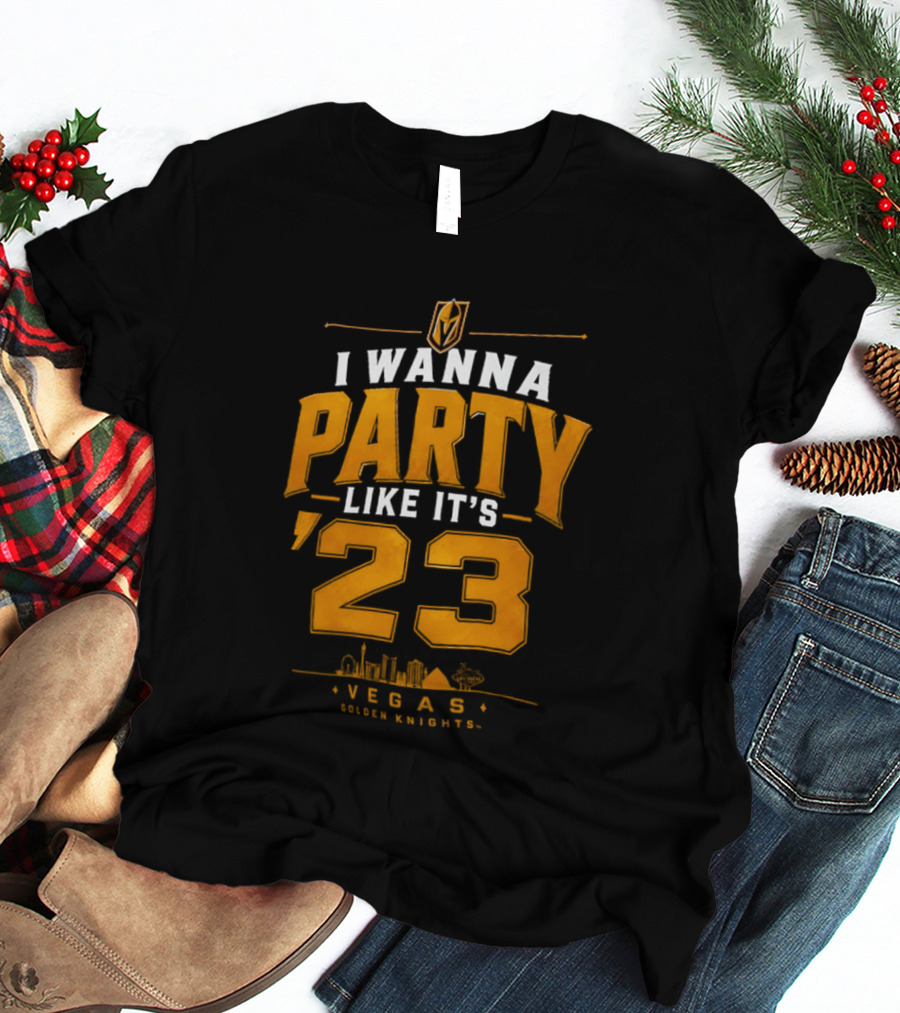 Vegas Golden Knights I Wanna Party Like It's 23 Celebration T-Shirt
