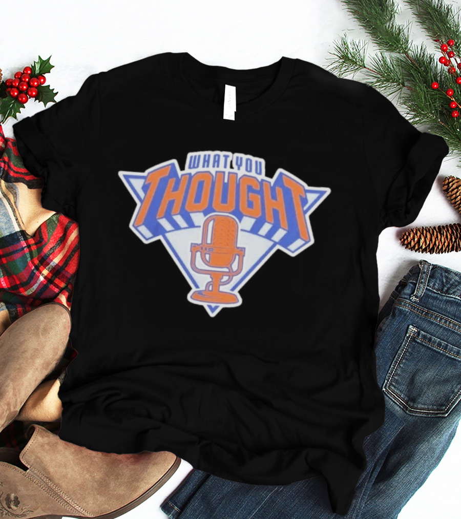 What You Thought New York Sports Podcast Microphone T-Shirt