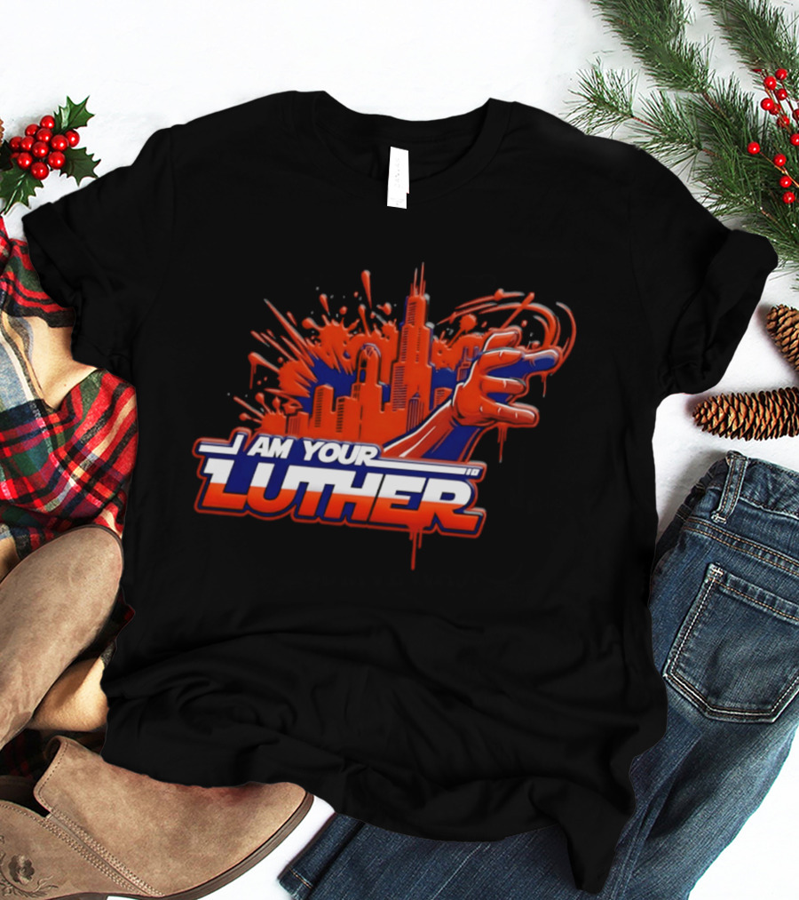 Chicago Bears I Am Your Luther Paint Tower Hand T-Shirt