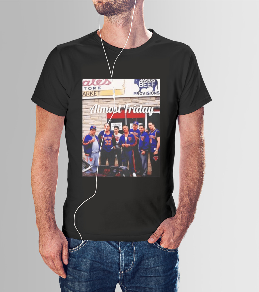 The Sopranos Tony Soprano Paulie Gualtieri New York Knicks Almost Friday Angus Beef Store Market T-Shirt