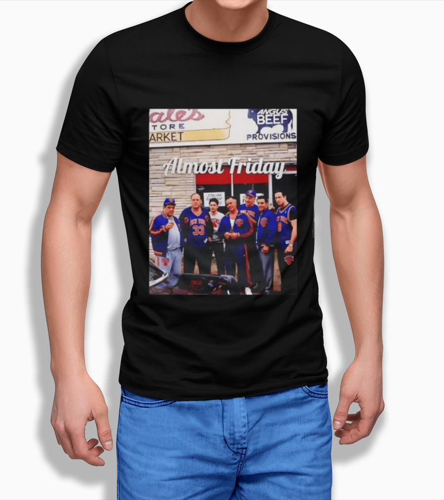 The Sopranos Tony Soprano Paulie Gualtieri New York Knicks Almost Friday Angus Beef Store Market T-Shirt