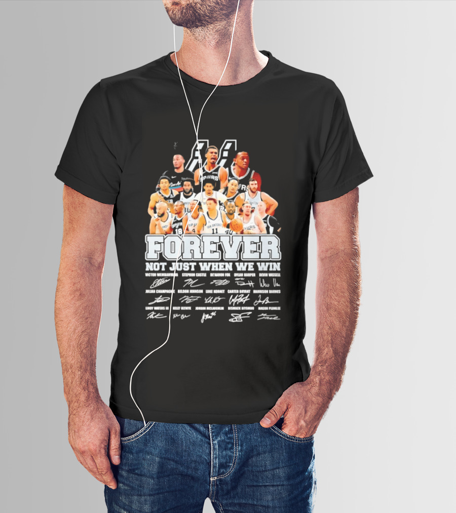 San Antonio Spurs NBA Forever Not Just When We Win Victor Wembanyama Stephon Castle Signatures T-Shirt