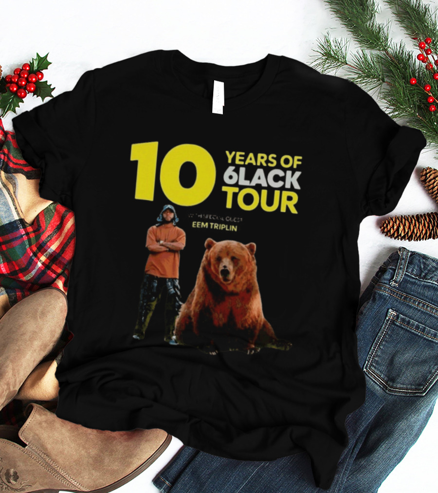 10 Years Of 6lack Tour Eem Triplin Brown Bear T-Shirt