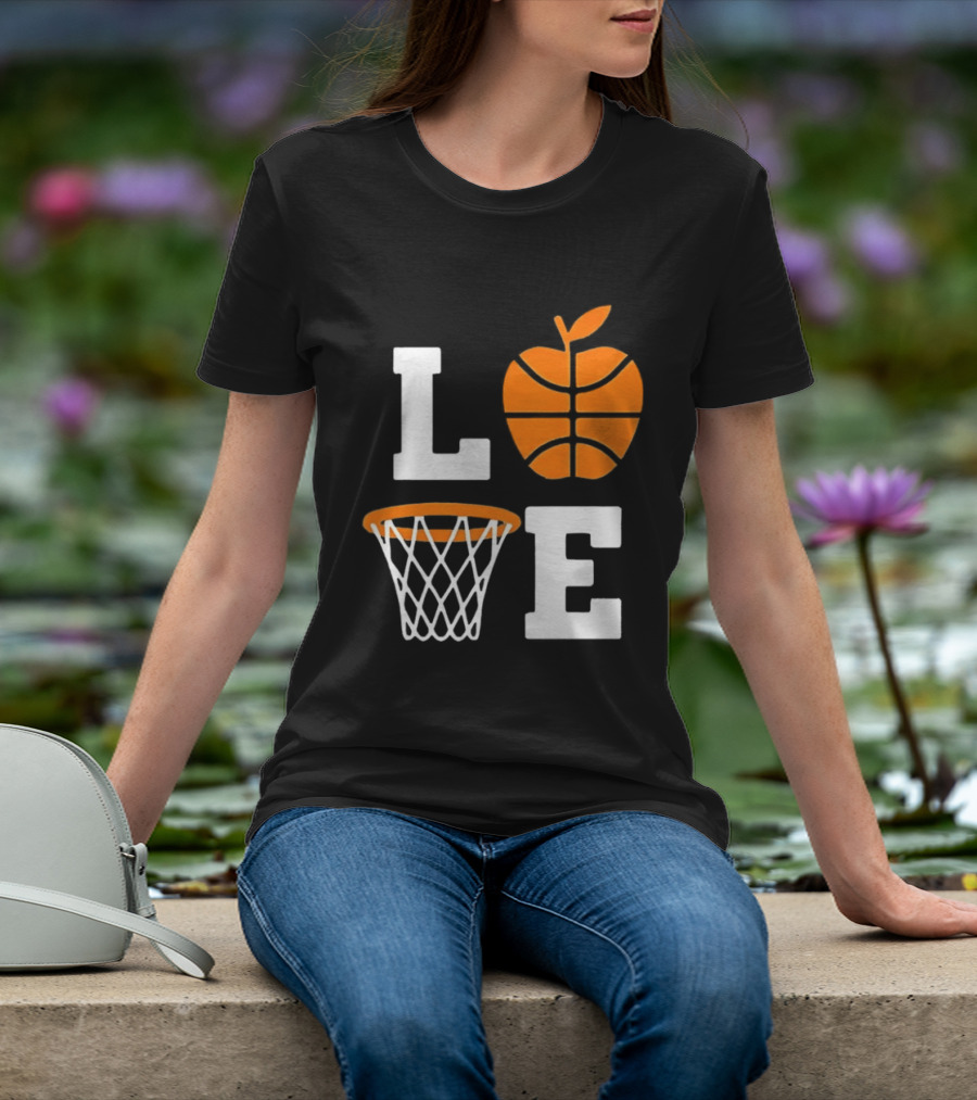 Love Apple Basketball Net Coach Teacher Player School Court Gameday T-Shirt