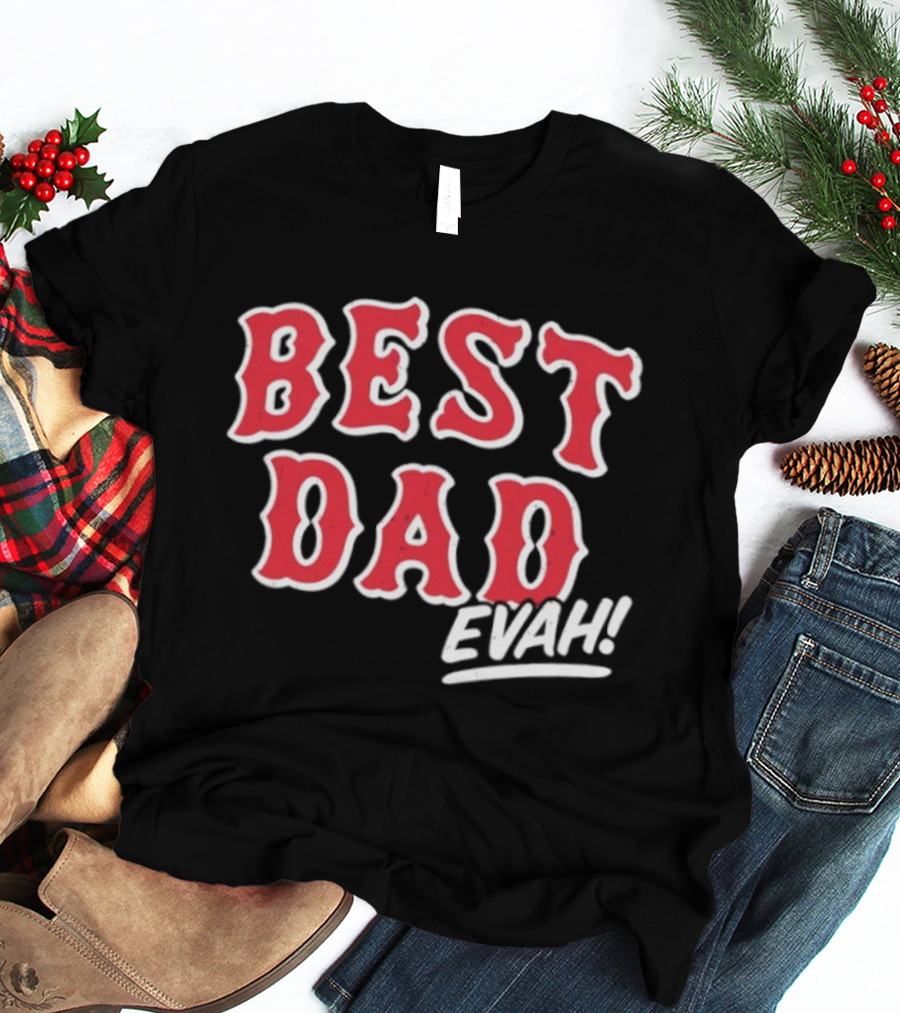 Best Dad Evah Baseball Home Team Fan T-Shirt