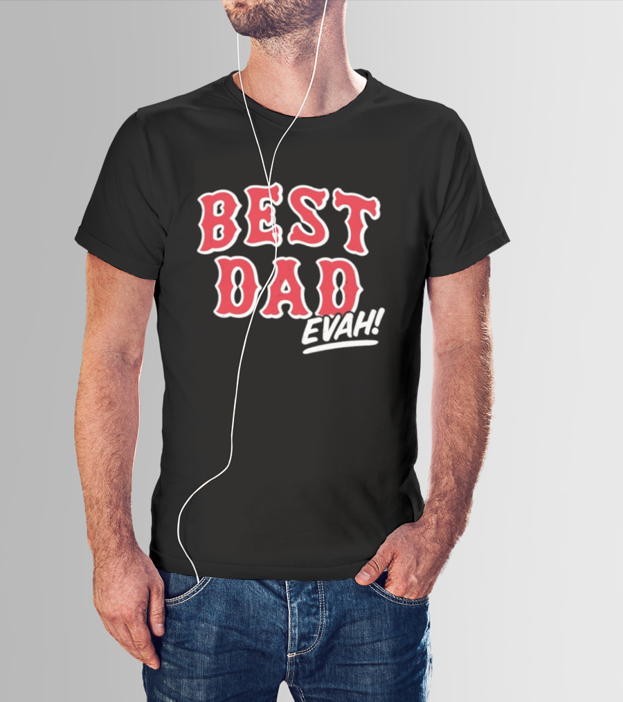 Best Dad Evah Baseball Home Team Fan T-Shirt