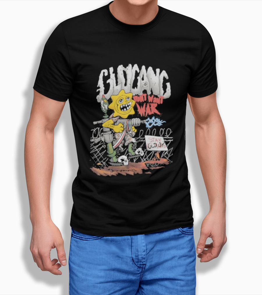 GloGang Don't Want War Stay Glo Up Character With Weapon And Caution Sign T-Shirt