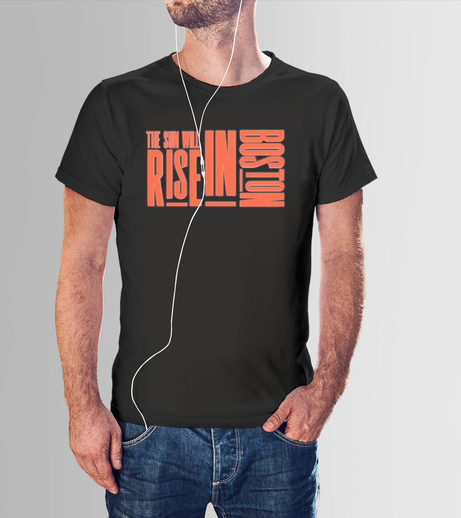 Connecticut Sun The Sun Will Rise In Boston T-Shirt