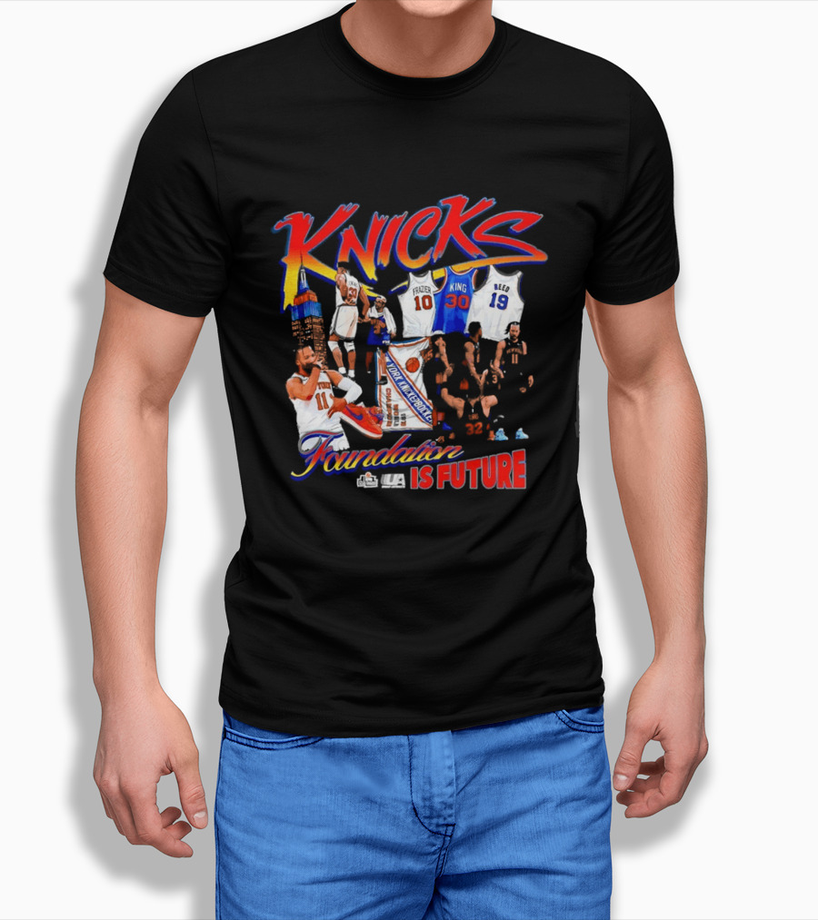 Knicks Foundation Is Future Jalen Brunson Patrick Ewing Frazier King Reed NBA T-Shirt
