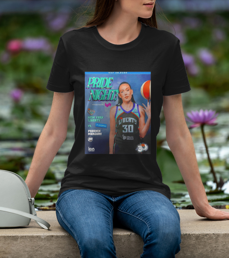 May 29 2026 Pride Night New York Liberty Vs Phoenix Mercury Presented By Lyft 7:30pm T-Shirt