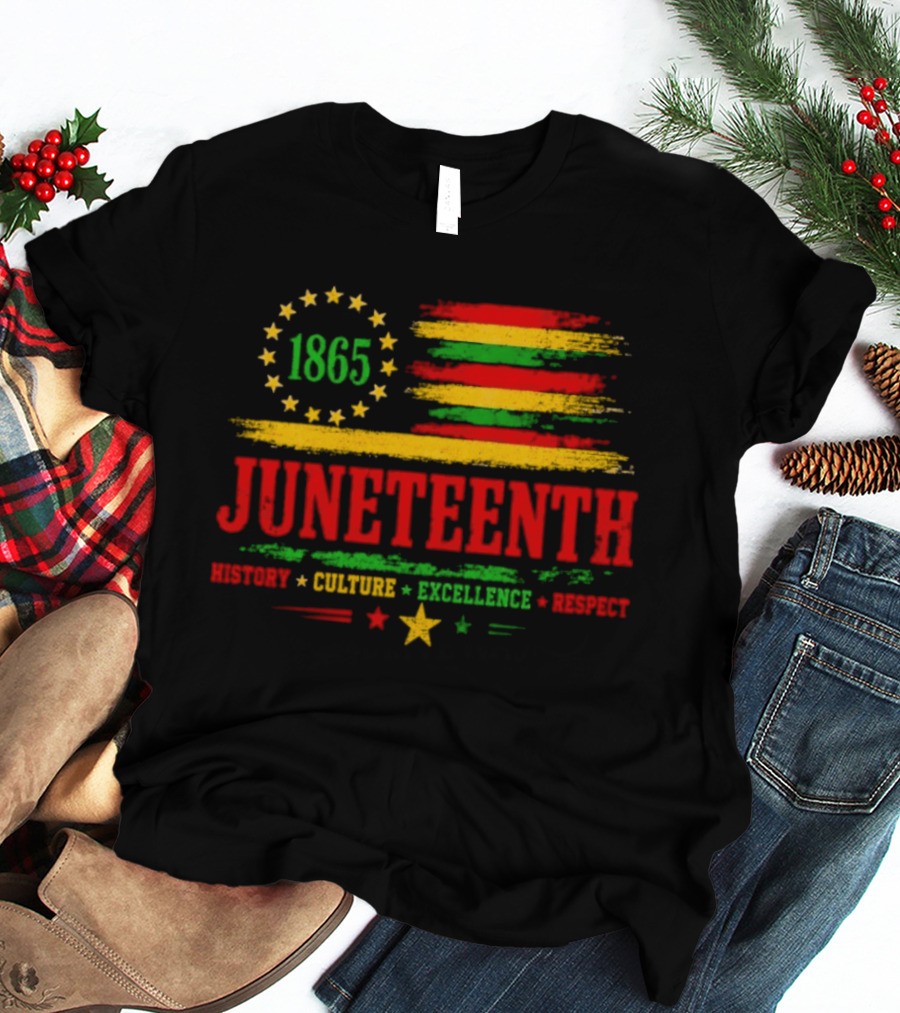Juneteenth 1865 Flag History Culture Excellence Respect T-Shirt