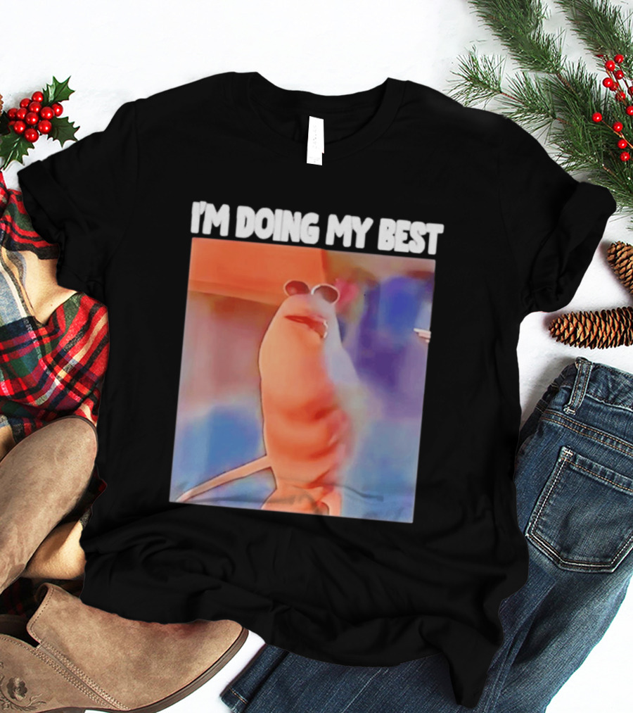 I'm Doing My Best Marcus The Worm Meme Sunglasses T-Shirt