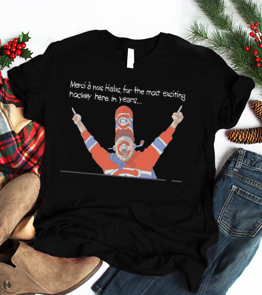 Merci à Nos Habs Pour Les Moments Magiques De Hockey Avec Le Canadien De Montréal T-Shirt