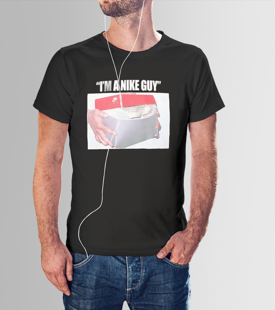 NIKE Air Shoebox Full Of Cash I'm A NIKE Guy T-Shirt