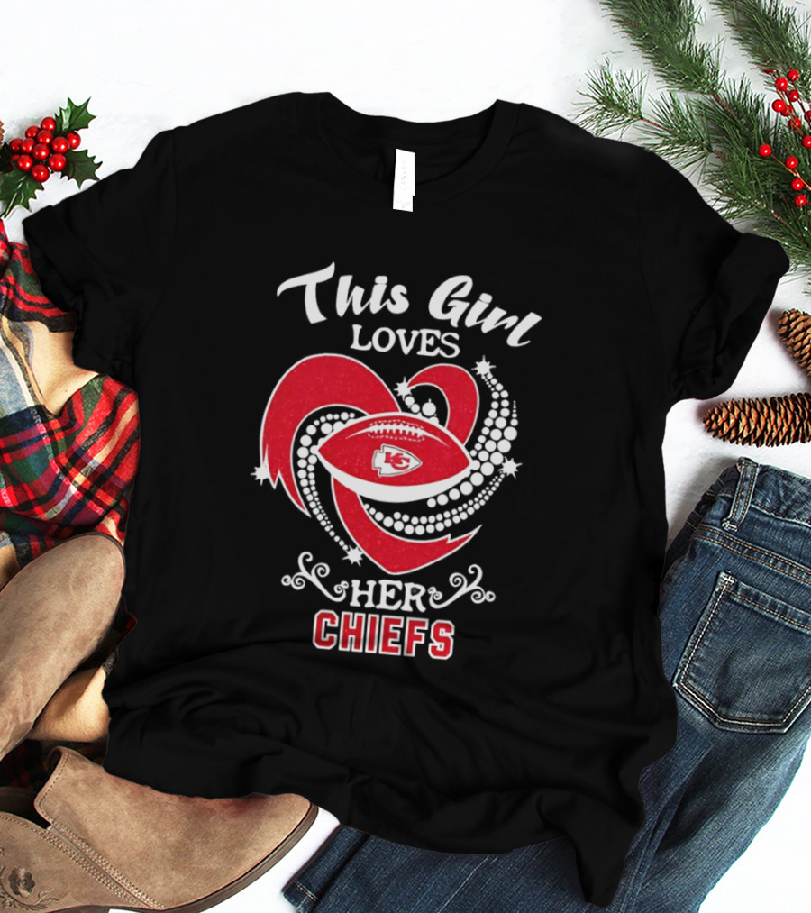 This Girl Loves Her Chiefs Football Heart T-Shirt