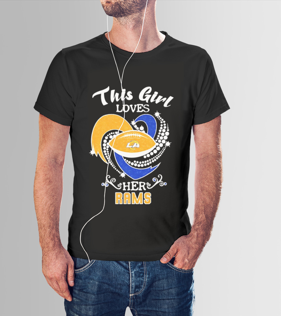 This Girl Loves Her Rams Football Fan Pride Los Angeles T-Shirt