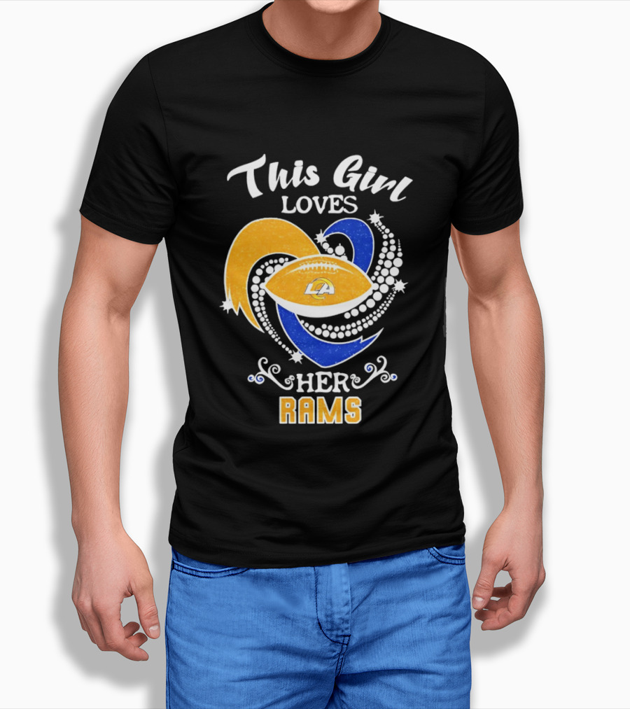 This Girl Loves Her Rams Football Fan Pride Los Angeles T-Shirt