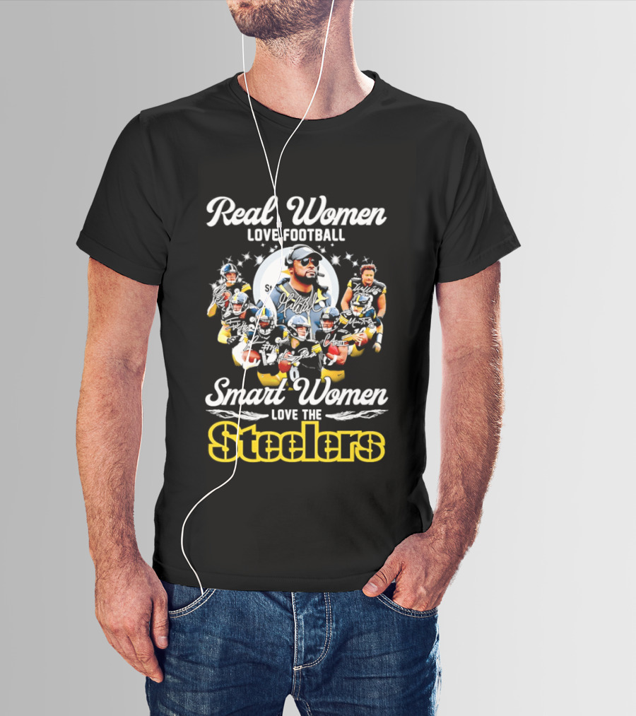 Real Women Love Football Smart Women Love The Steelers T-Shirt