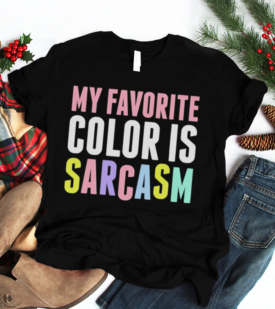 My Favorite Color Is Sarcasm Pastel Rainbow T-Shirt
