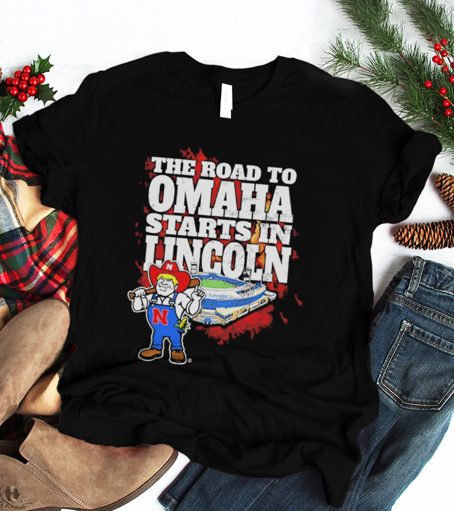 The Road To Omaha Starts In Lincoln Nebraska Cornhuskers Baseball Stadium T-Shirt