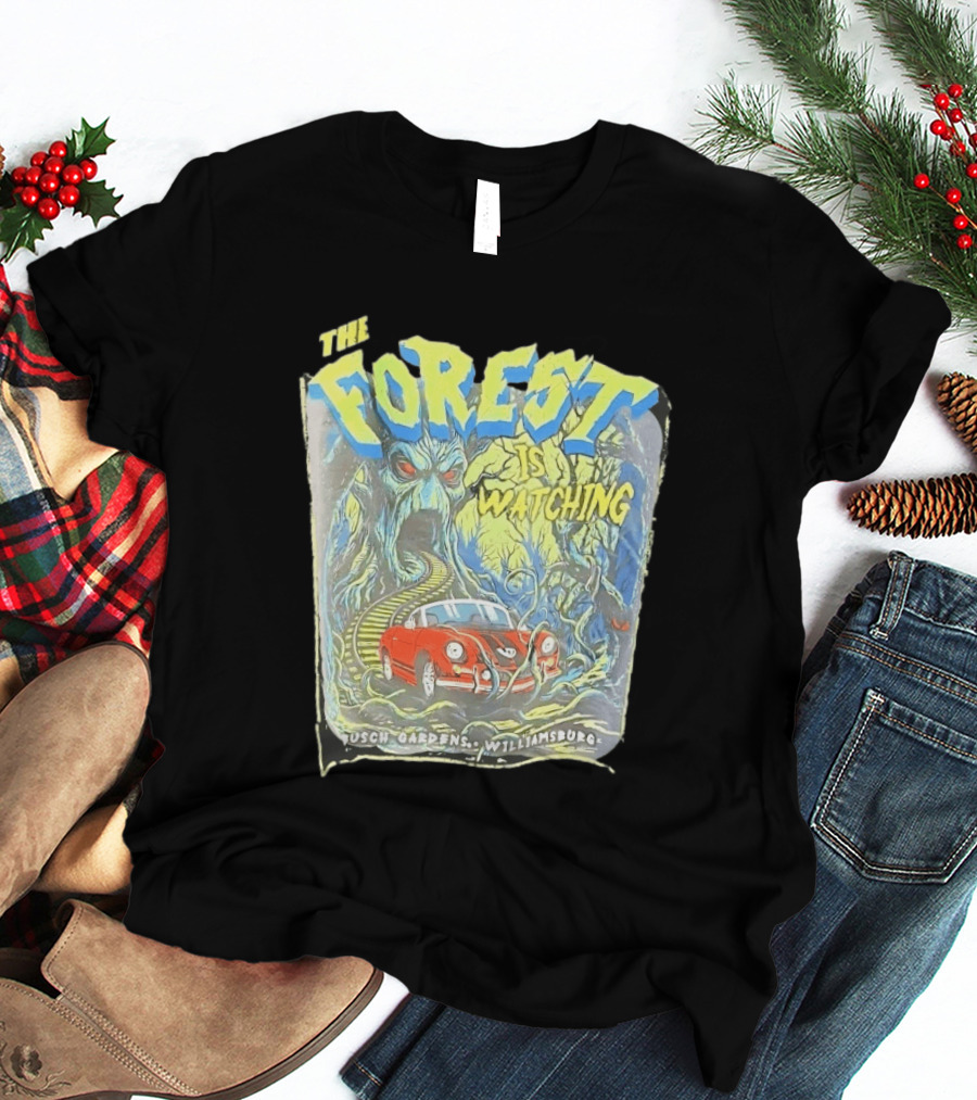 The Forest Is Ing Busch Gardens Williamsburg Red Car And Creepy Trees T-Shirt