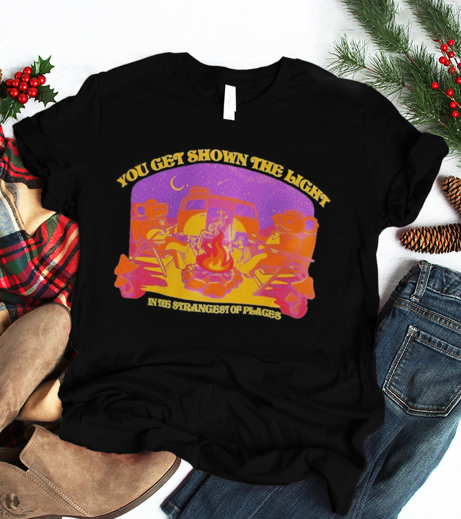 Grateful Dead Dancing Bears You Get Shown The Light In The Strangest Of Places Campfire Scene With Psychedelic T-Shirt