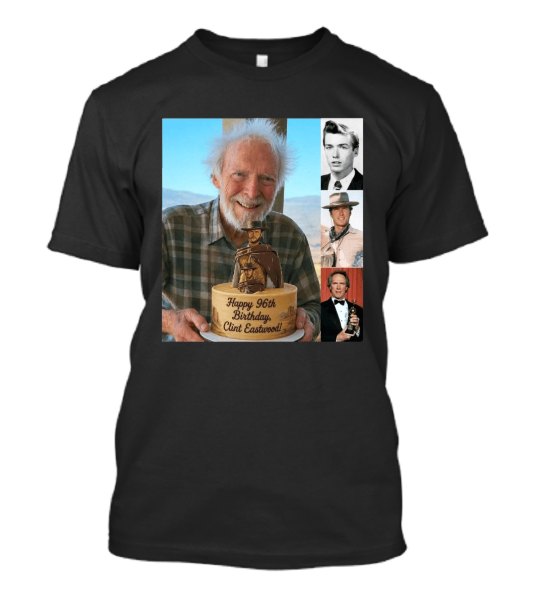Happy 96th Birthday Clint Eastwood American Film Icon Celebrated With Cake And Photos T-Shirt