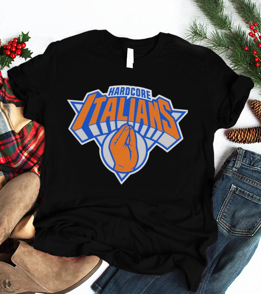 Hardcore Italians NY Knicks Basketball Logo Hand Gesture T-Shirt