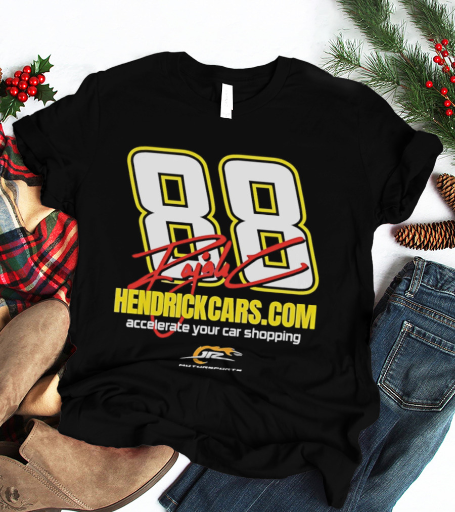 Dale Jr 88 Signature HendrickCarsCom JRM Motorsports NASCAR Accelerate Your Car Shopping T-Shirt