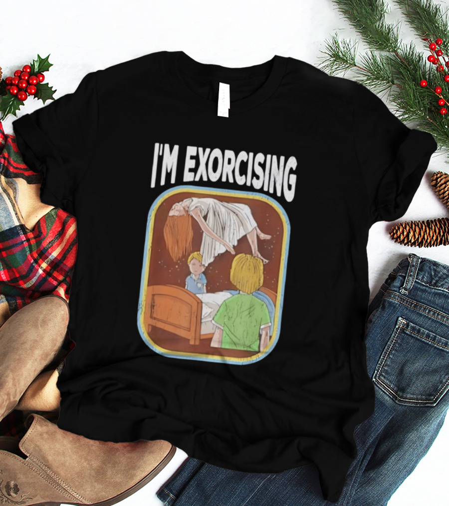 I'm Exorcising NJ Horror Paranormal Child Scene T-Shirt