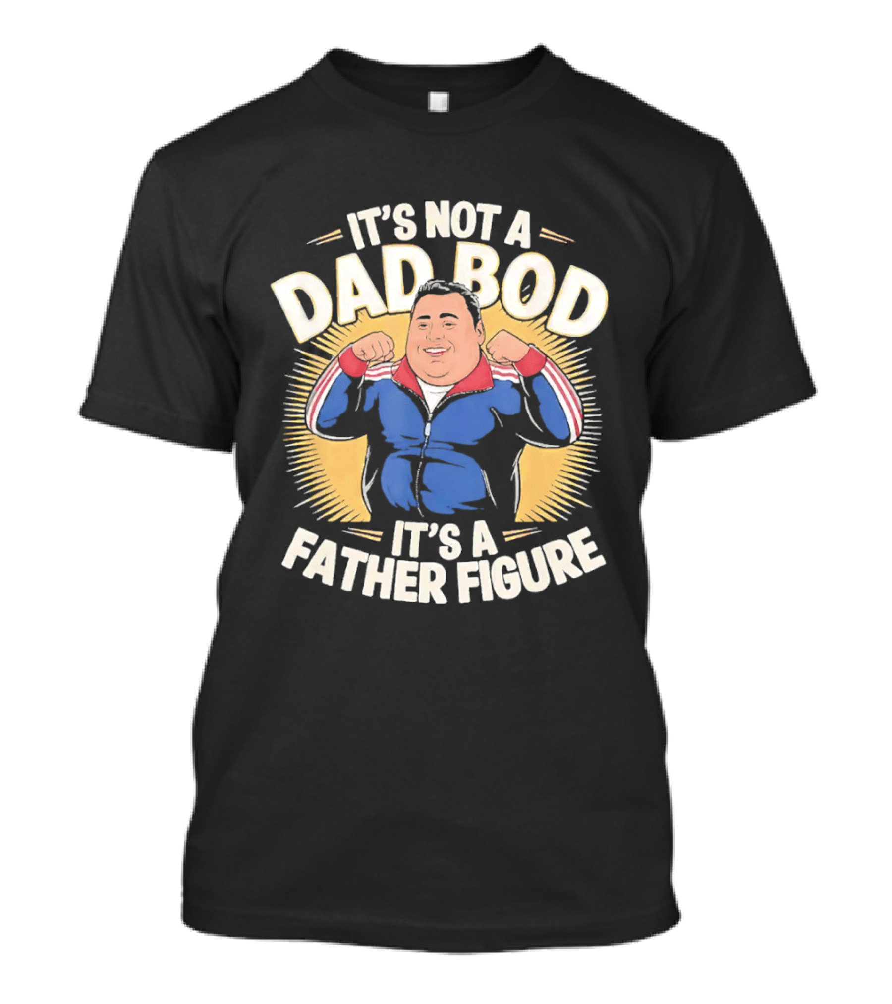 It's Not A Dad Bod It's A Father Figure Tony Soprano The Sopranos TV Show T-Shirt