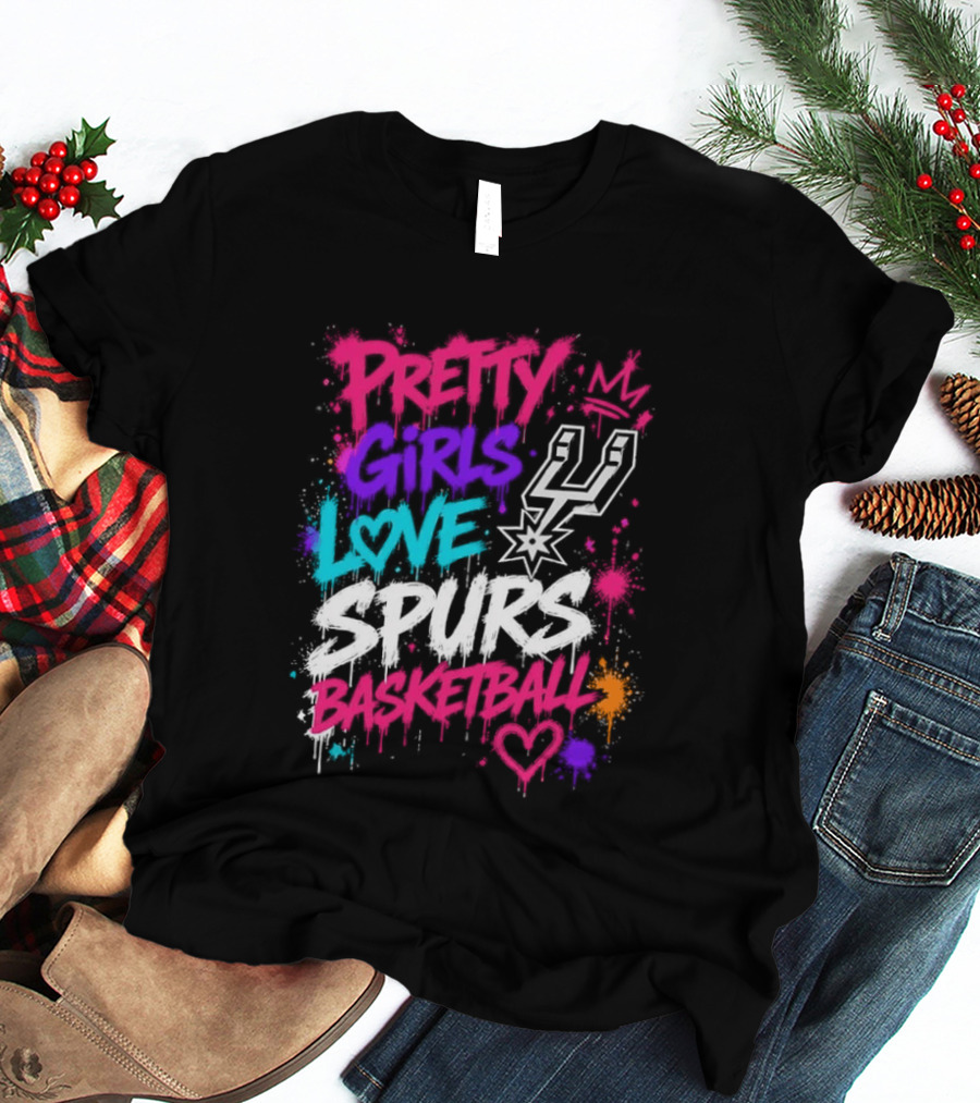 Pretty Girls Love Spurs Basketball San Antonio Spurs T-Shirt