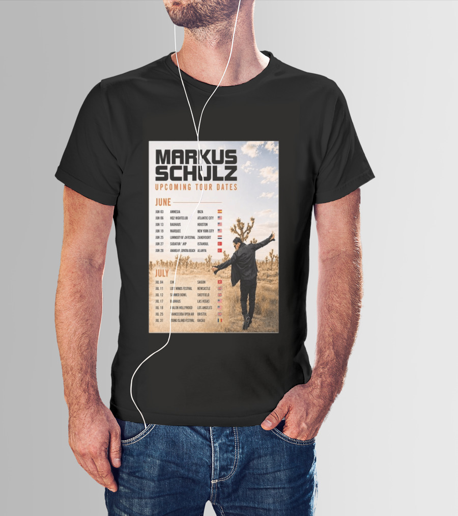 Markus Schulz Upcoming Tour Dates June July 2026 Ibiza Atlantic City Houston Las Vegas T-Shirt