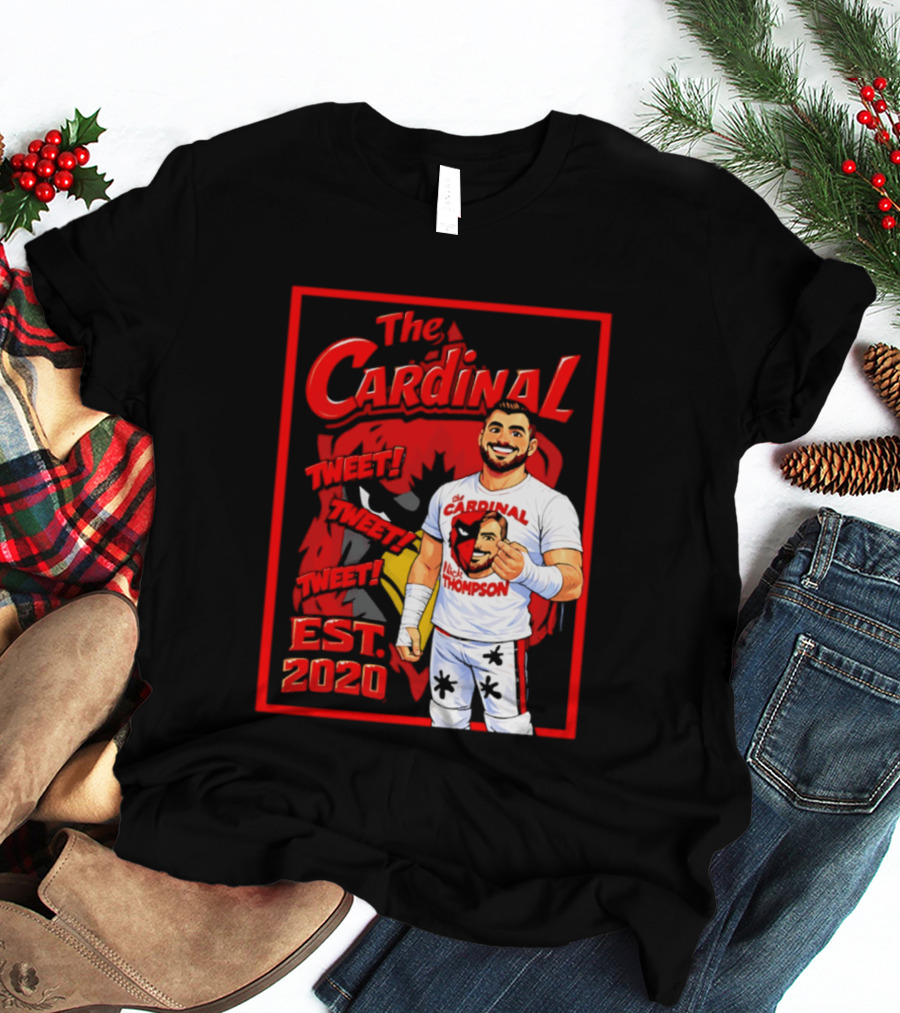 The Cardinal Tweet Tweet Tweet Est 2020 Lick Thompson T-Shirt