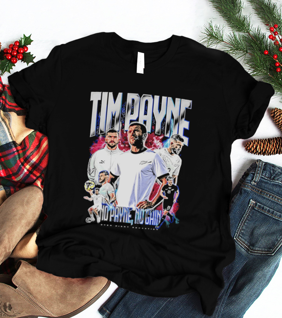 Tim Payne No Payne No Gain Soccer Sports Powerhouse T-Shirt