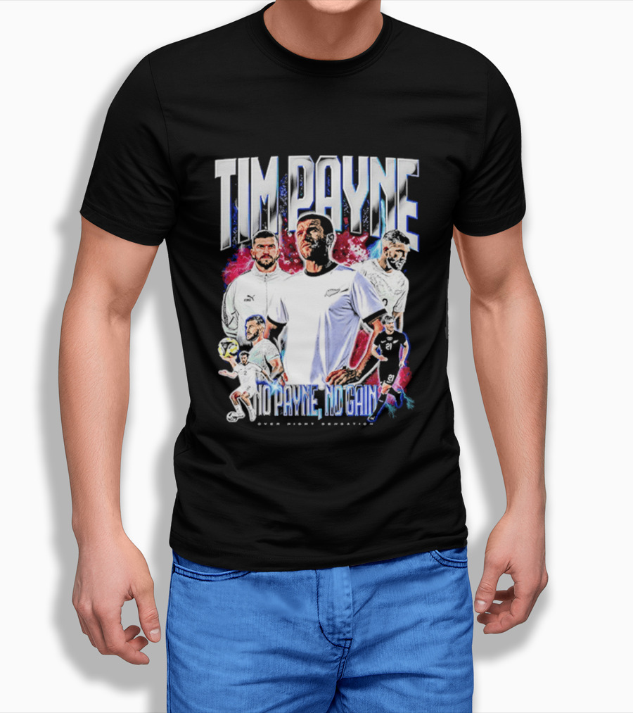 Tim Payne No Payne No Gain Soccer Sports Powerhouse T-Shirt