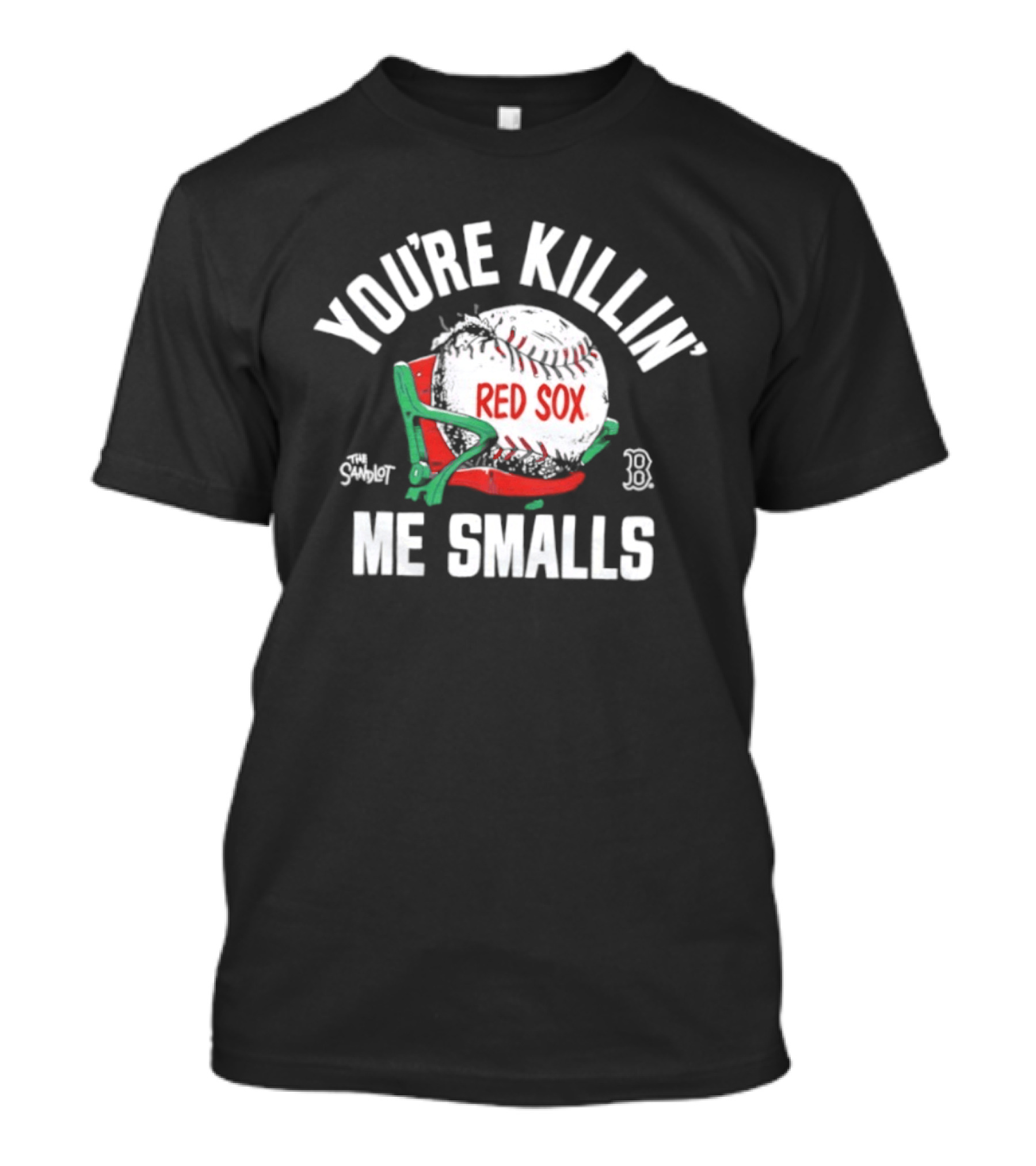 Boston Red Sox You're Killin' Me Smalls Baseball Glove And Bat T-Shirt