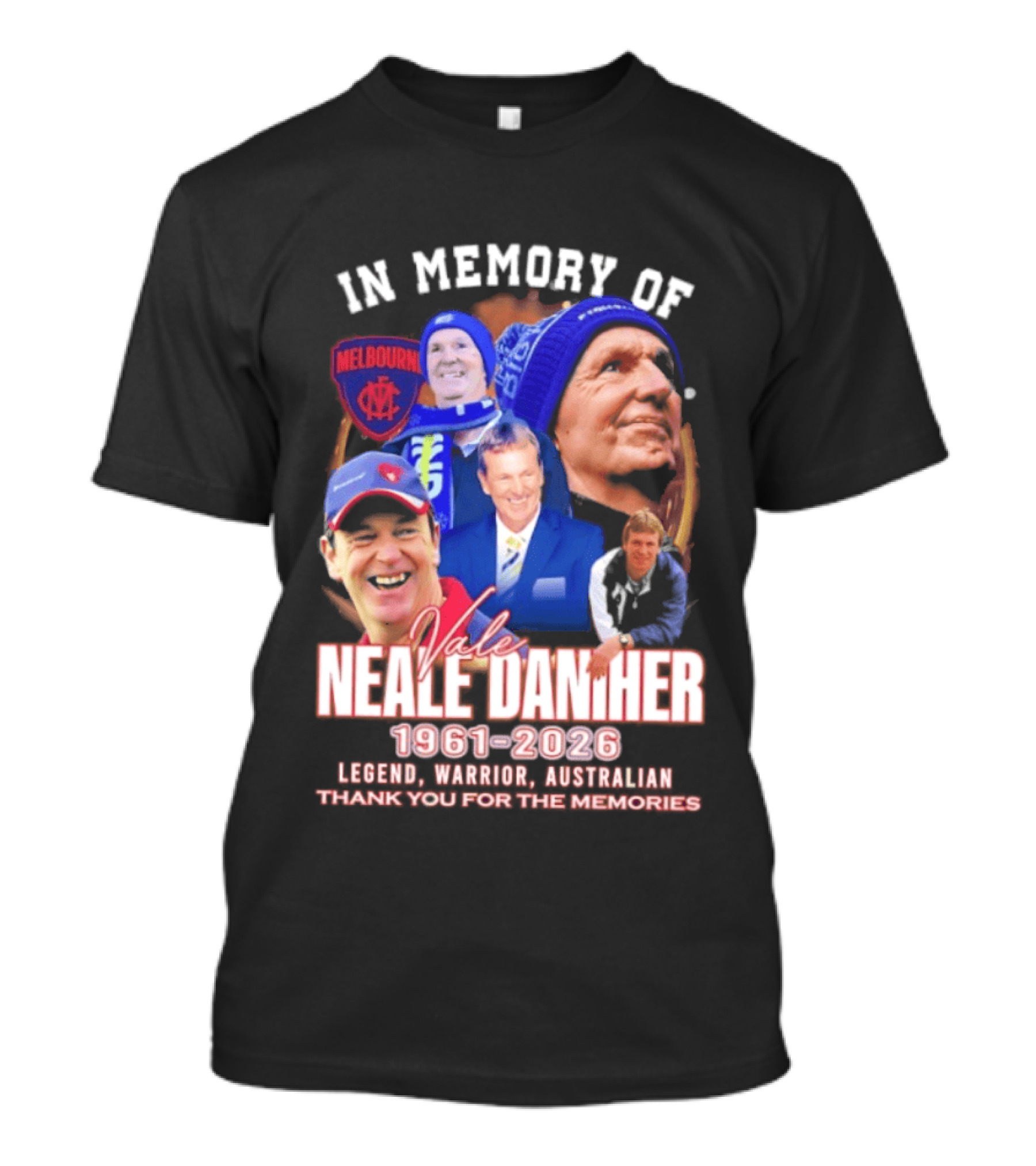 In Memory Of Vale Neale Daniher 1961 2026 Melbourne Legend Warrior Australian Thank You For The Memories T-Shirt