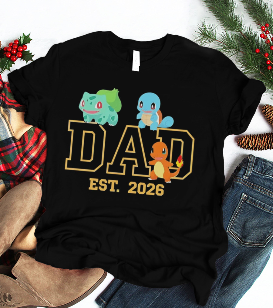 Dad Est 2026 Pokemon Starter Trio Charmander Bulbasaur Squirtle Fatherhood Celebration T-Shirt