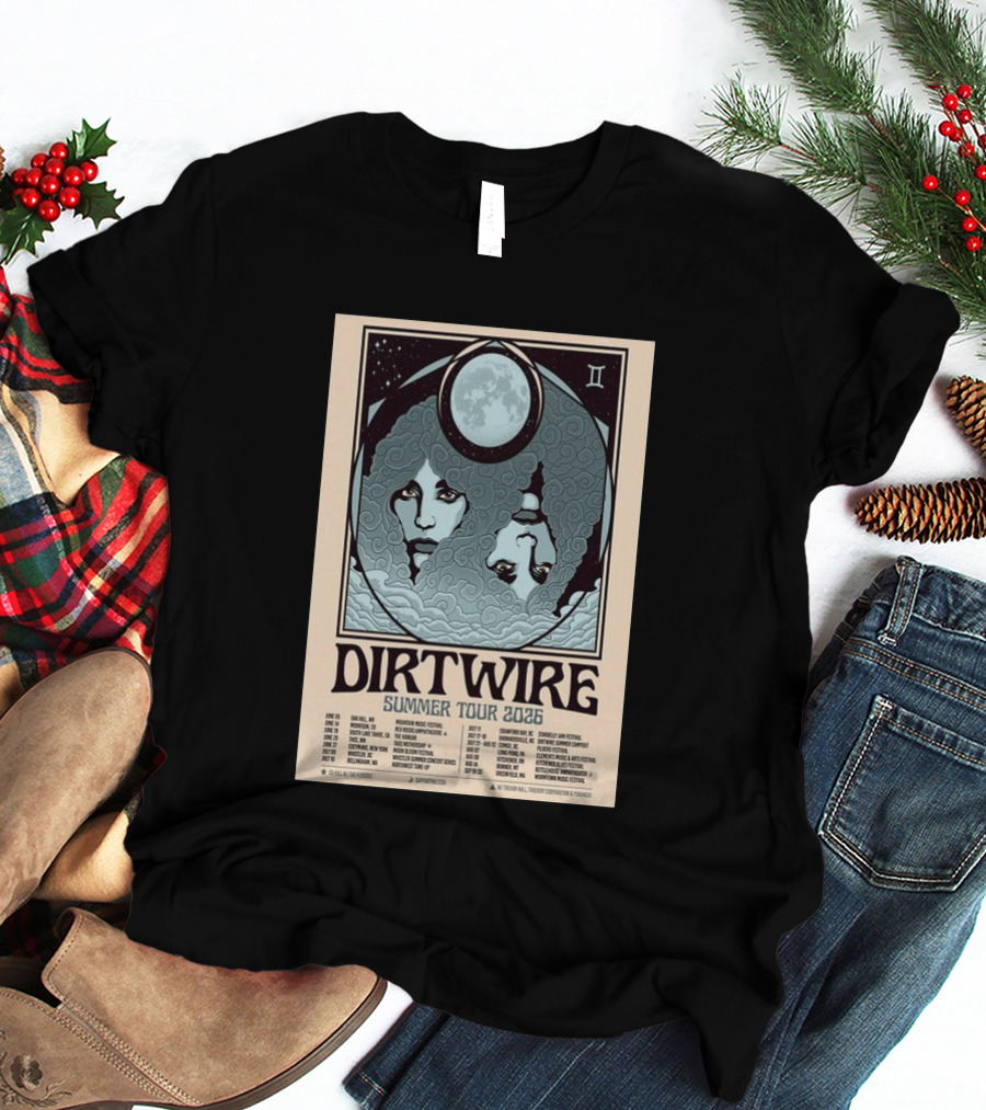 DIRTWIRE Summer Tour 2026 Concert Dates And Locations Music Festival T-Shirt