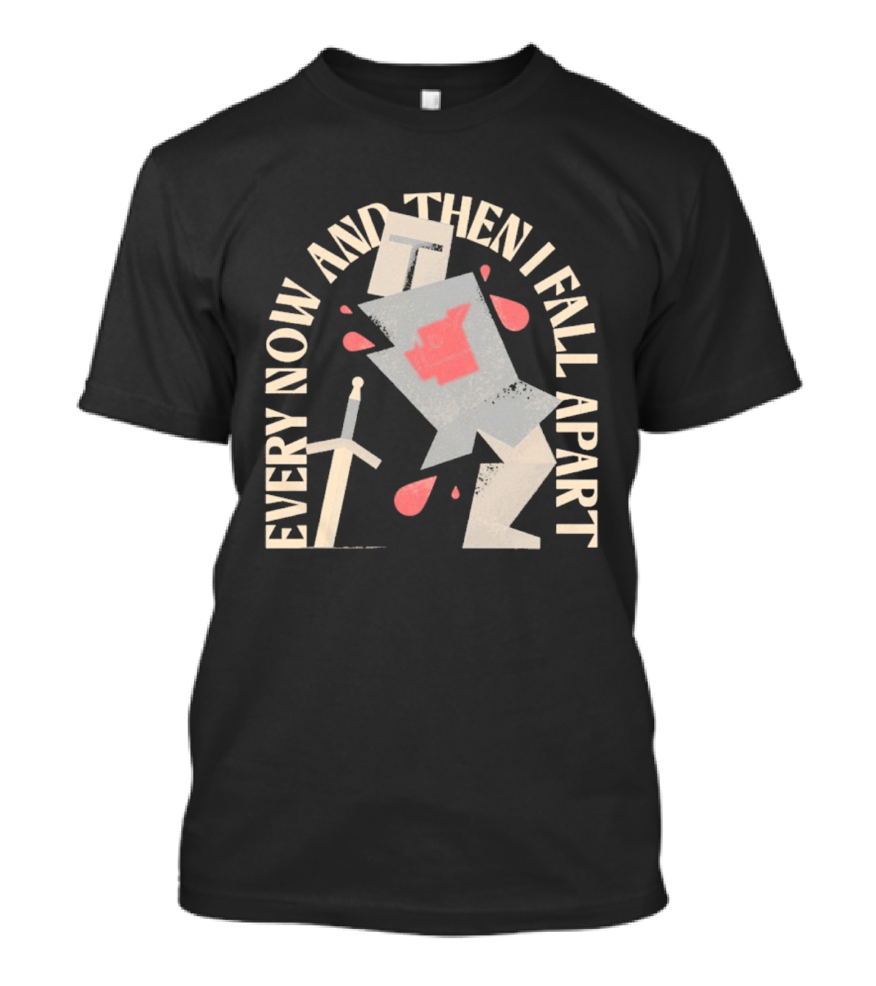 Every Now And Then I Fall Apart Knight Armor And Sword Humor T-Shirt