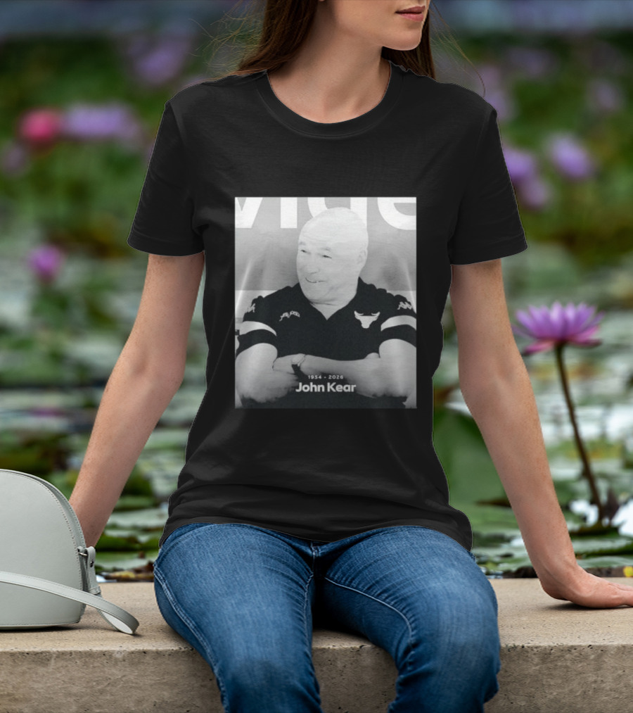 John Kear 1954 2026 Rest In Peace T-Shirt