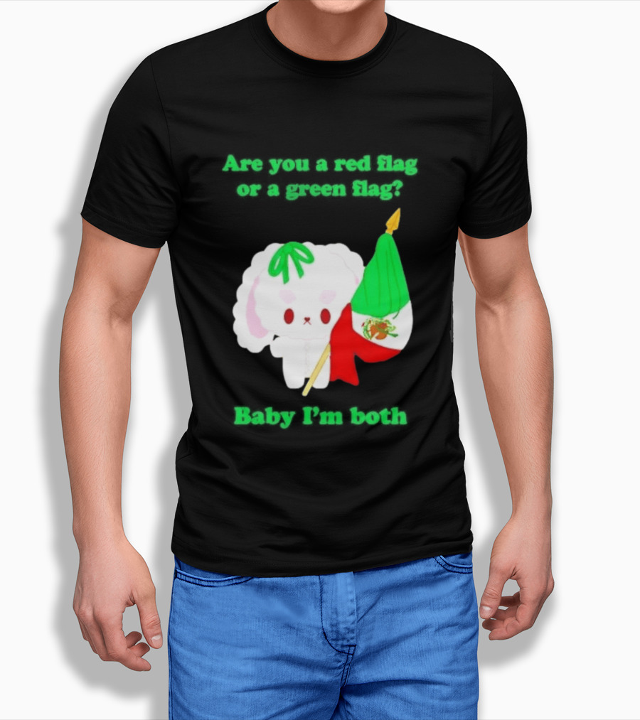 Nonomochi Mexico Flag Are You A Red Flag Or A Green Flag Cute Bunny Holding Mexican Flag T-Shirt