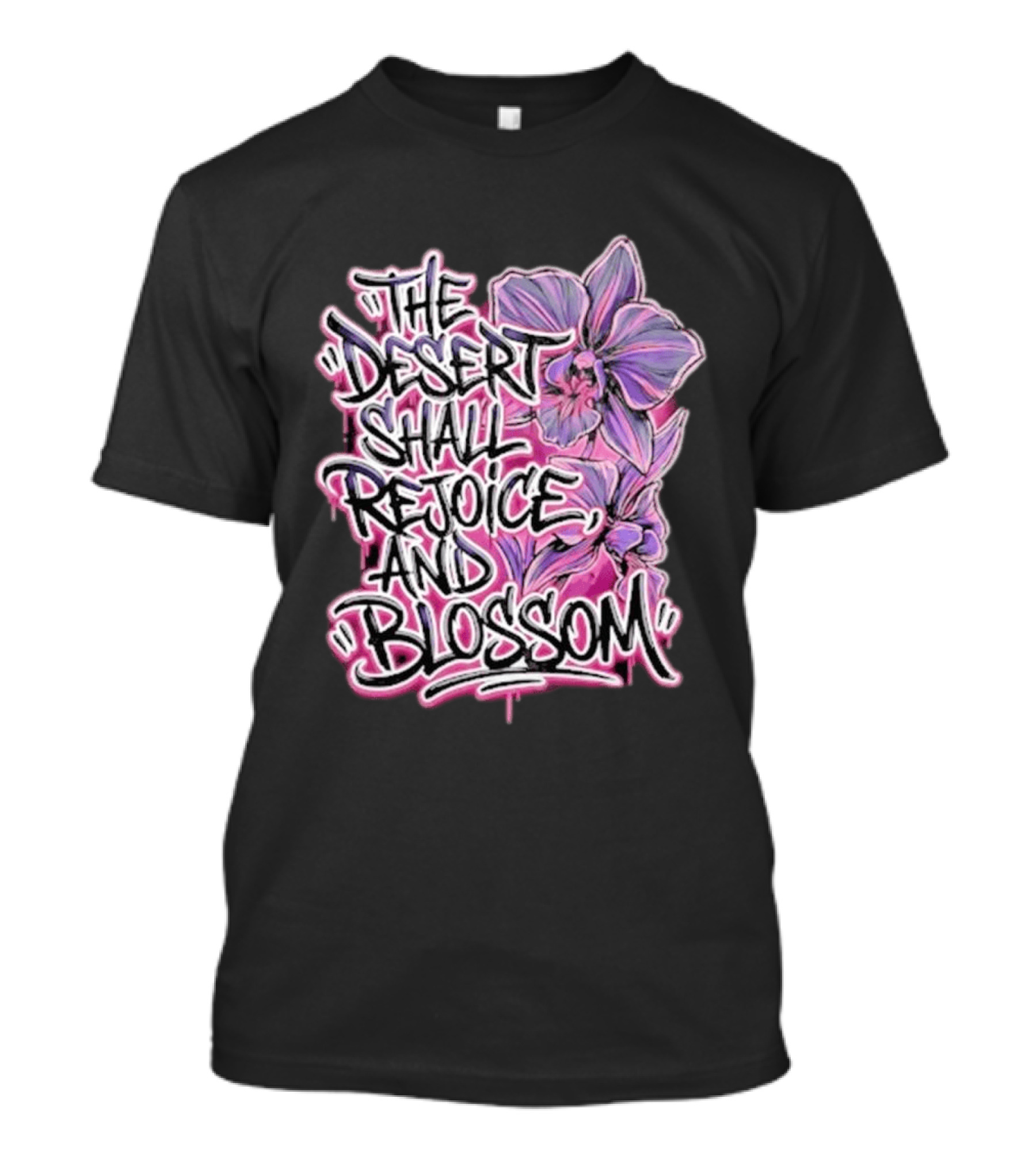 The Desert Shall Rejoice And Blossom Purple Pink Flowers T-Shirt