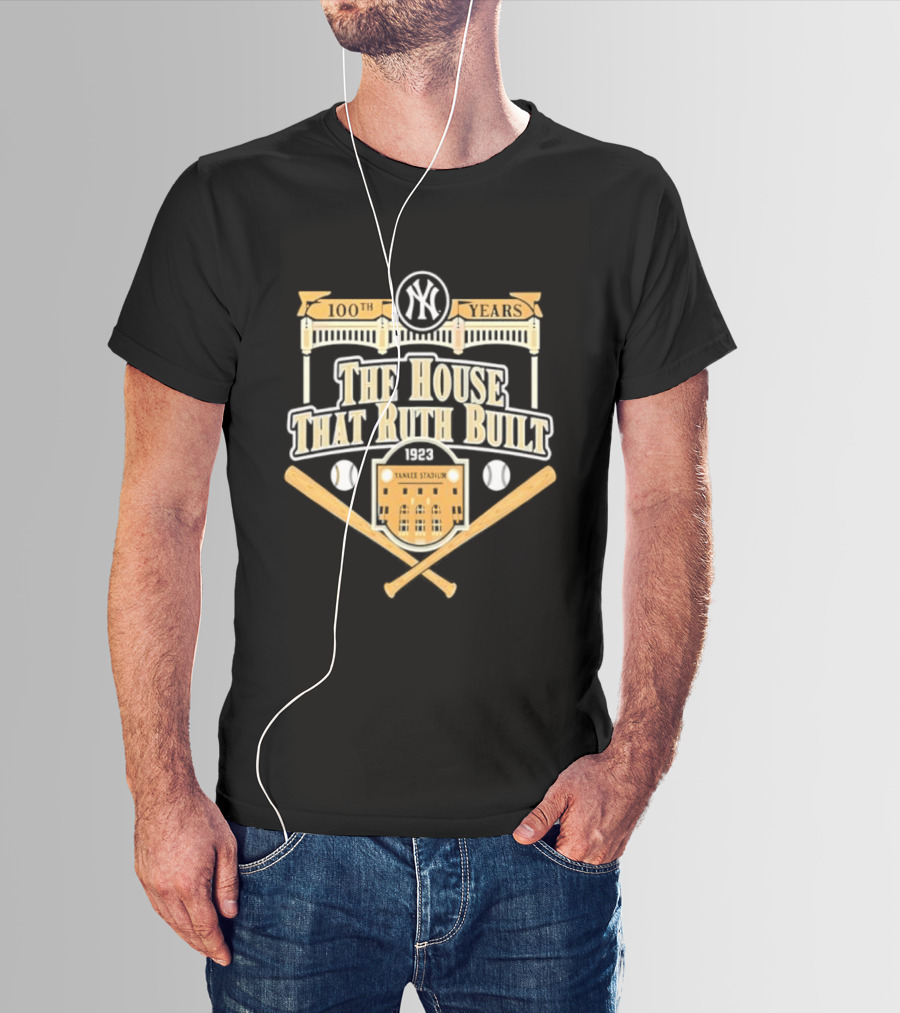 100 Years New York Yankees The House That Ruth Built Yankees Stadium Baseball Crossed Bats T-Shirt