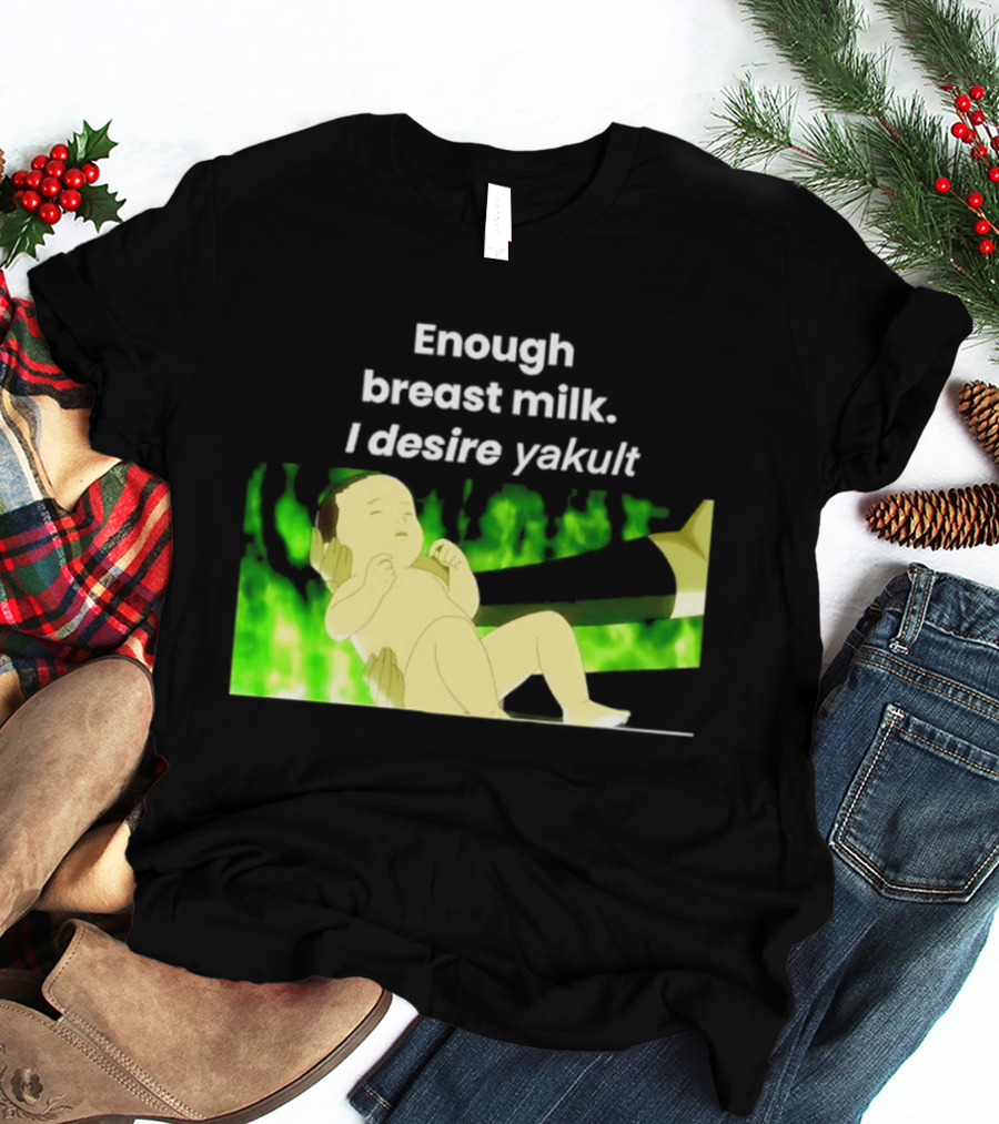 Enough Breast Milk I Desire Yakult Gintama Baby Meme T-Shirt