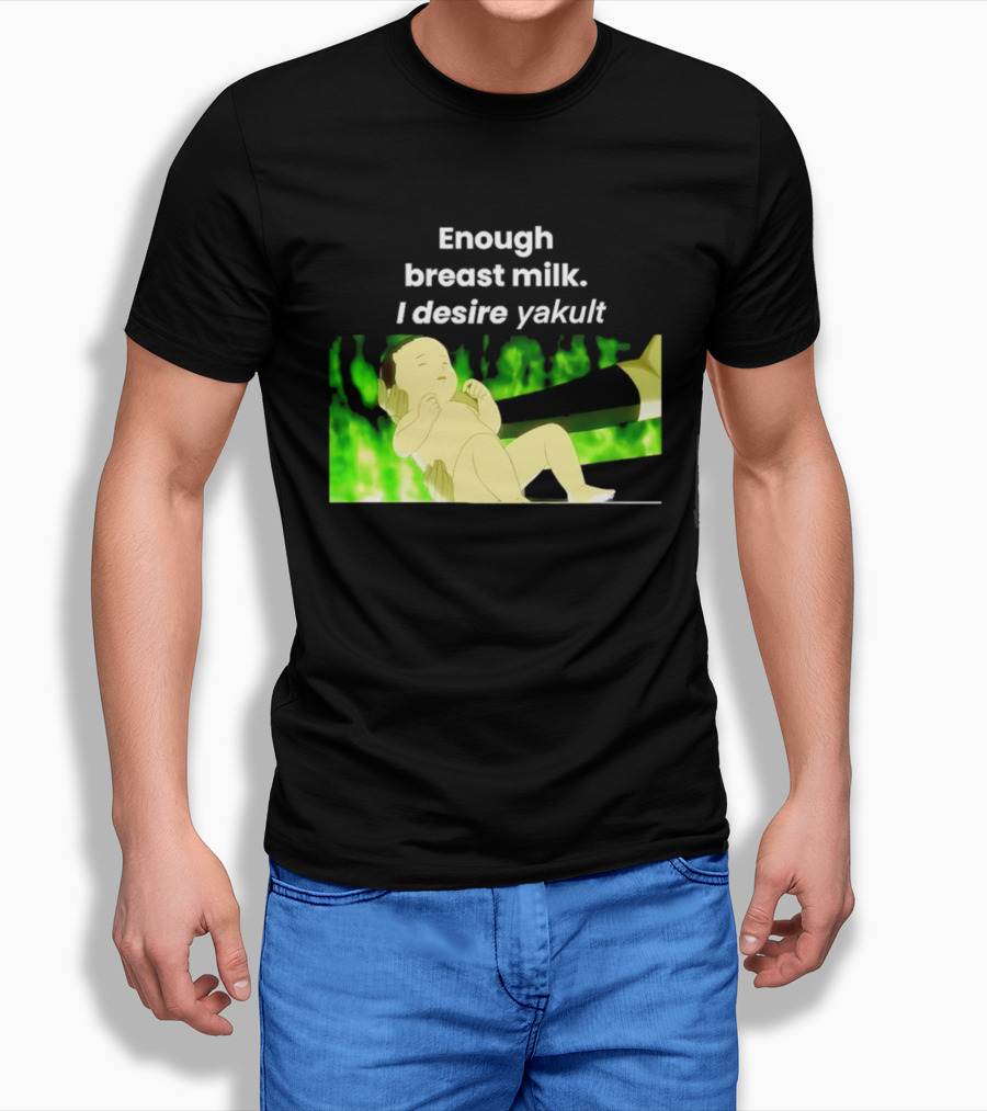 Enough Breast Milk I Desire Yakult Gintama Baby Meme T-Shirt