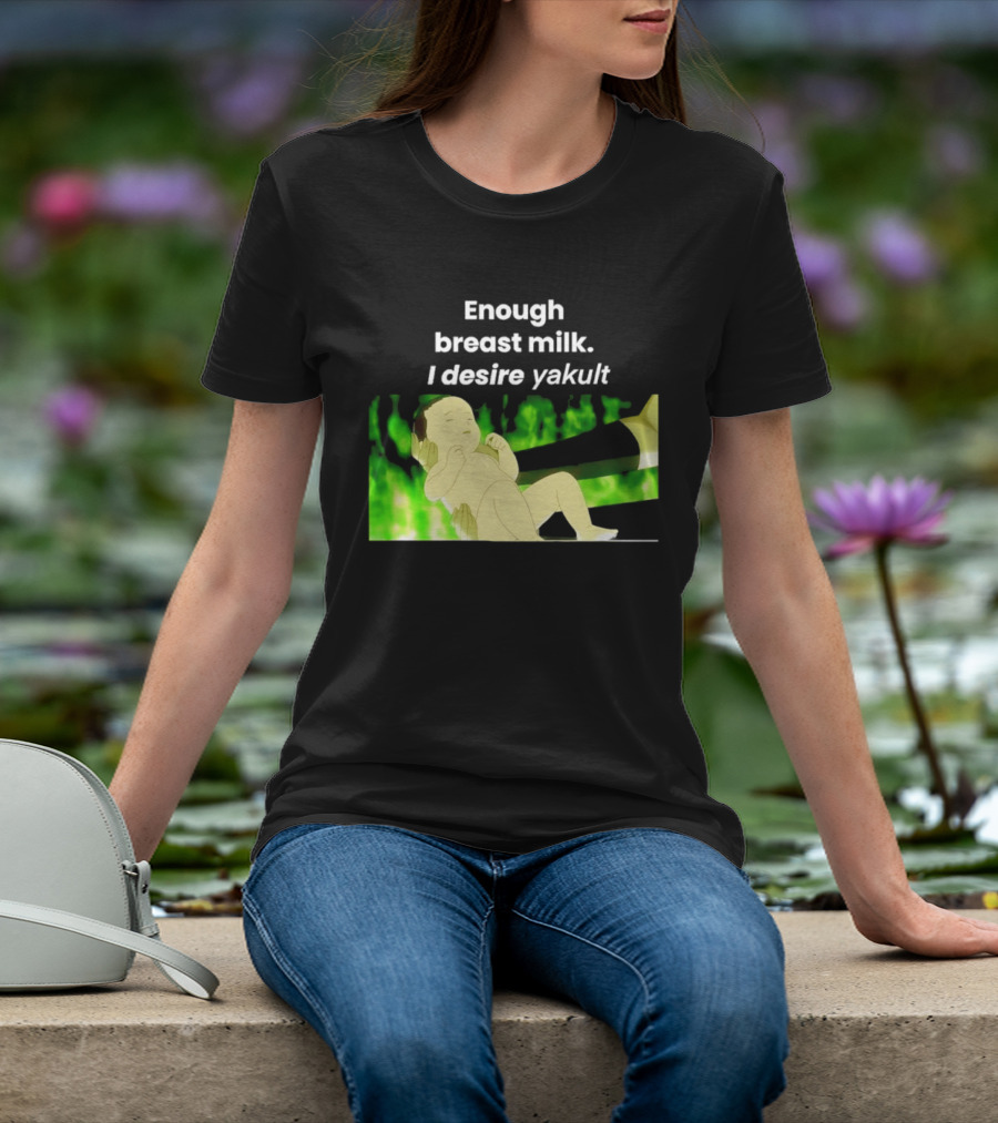 Enough Breast Milk I Desire Yakult Gintama Baby Meme T-Shirt