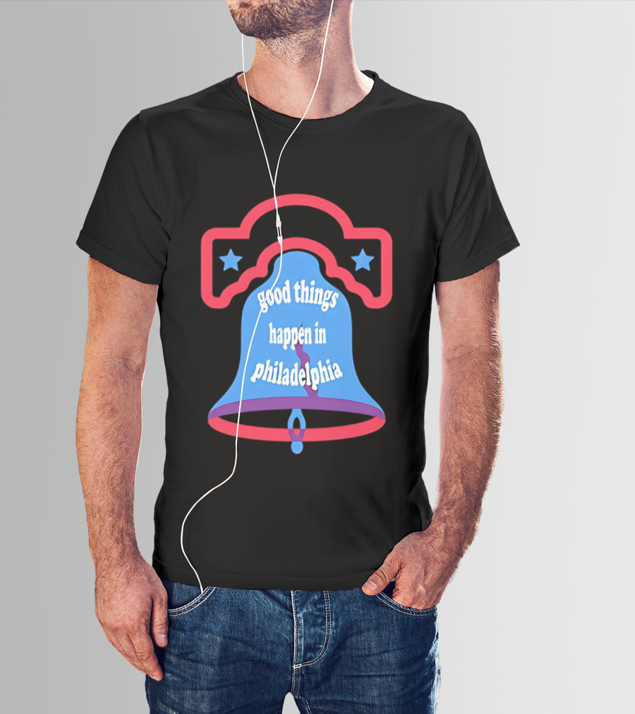 Philadelphia Liberty Bell Good Things Happen Stars T-Shirt
